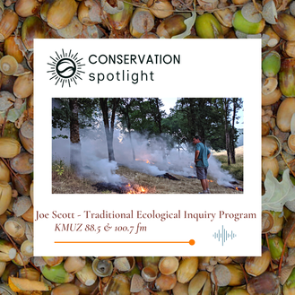 Conservation Spotlight - KMUZ - 88.5 &100.7 - Joe Scott, TEIP